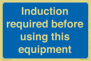 Induction required before using this equipment